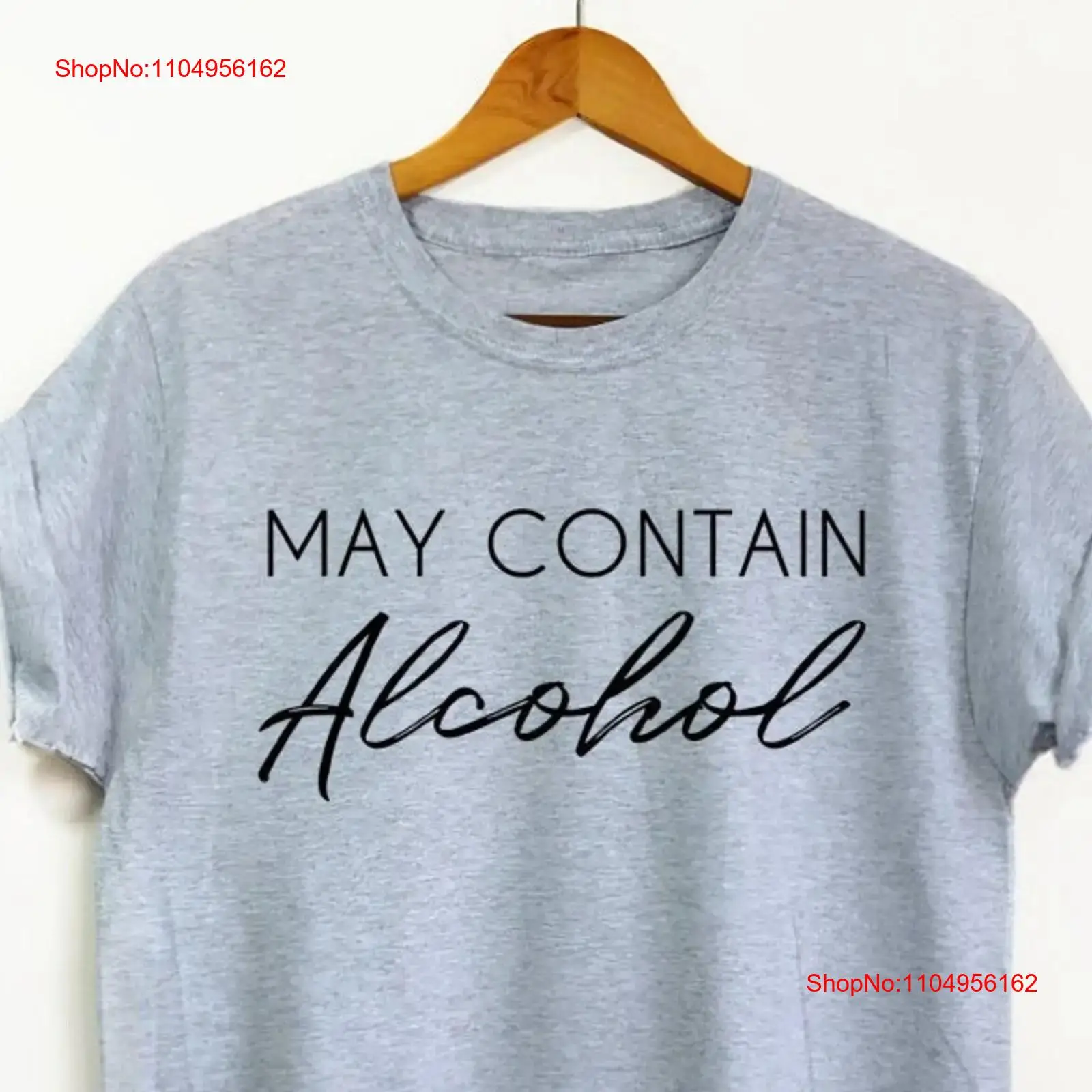 Wine To Beer Alcohol - May Contain Alcohol shirt Girl s